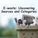 sources of e waste